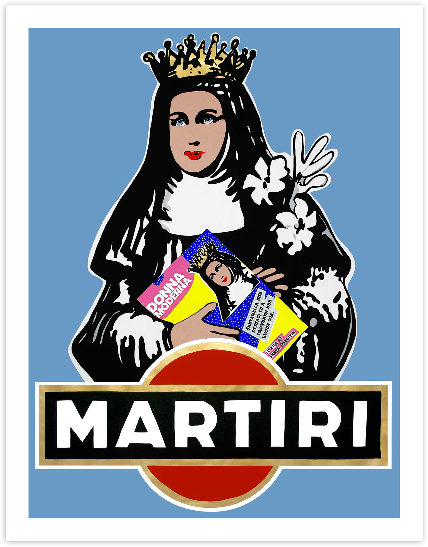 "A Martyr to Drink" Donna moderna edition (Saint Patricia) 2021