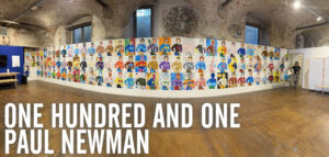 ONE HUNDRED AND ONE PAUL NEWMAN - Roxy In The Box for Dynamo Art Factory