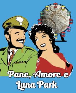 Pane Amore e Luna Park - Manifesto Pessoa Luna Park by Roxy in the Box e Azzurra Galeota