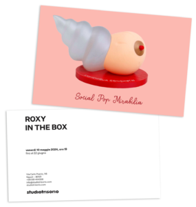 Printed Invite "Social Pop Mirabilia" Roxy in the Box - Studio Trisorio