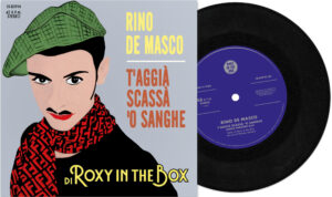 ROXY IN THE BOX - Social Pop Mirabilia, "T'aggia scassà 'o sanghe", 45 rpm vinyl records (not playable), digital printing, 18.3 x 18.3 cm, 2024, photographic simulation Gianluigi Cantoni